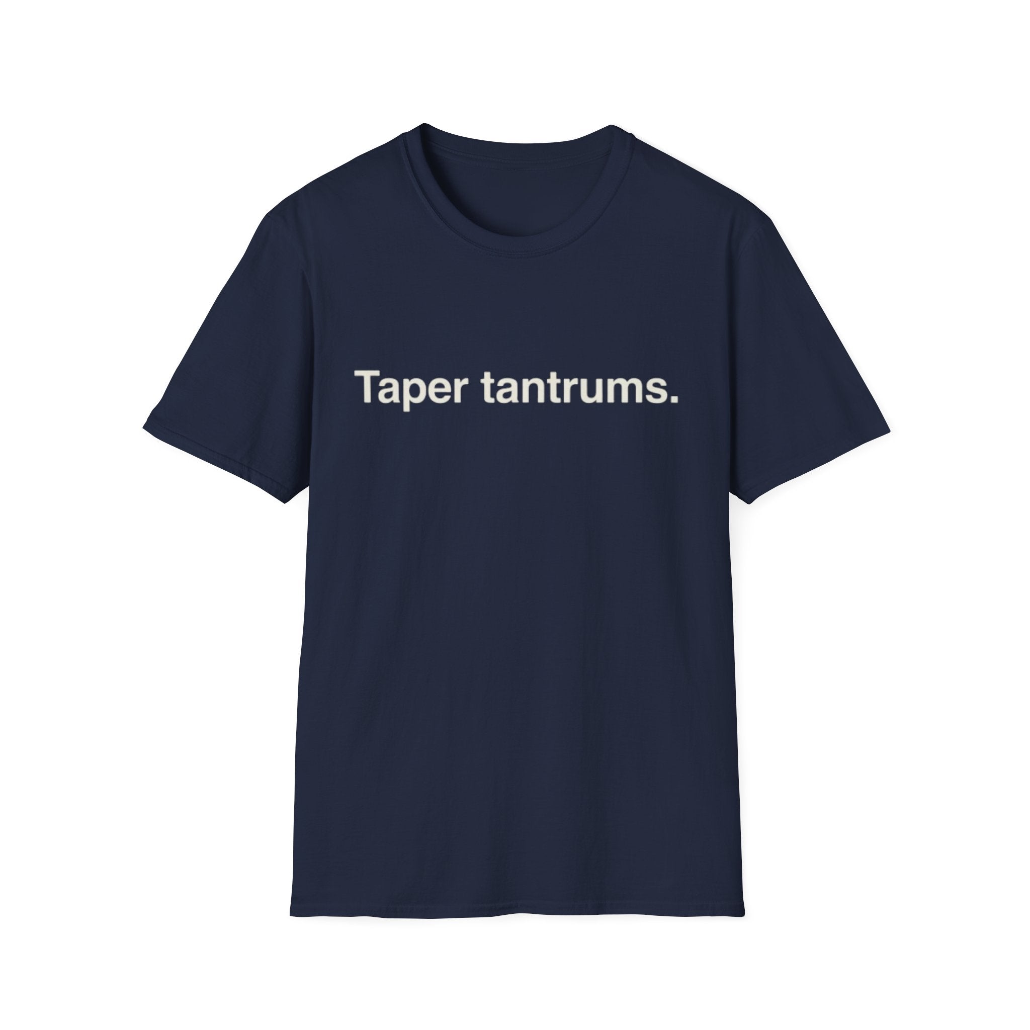 Taper Tantrums T-Shirt