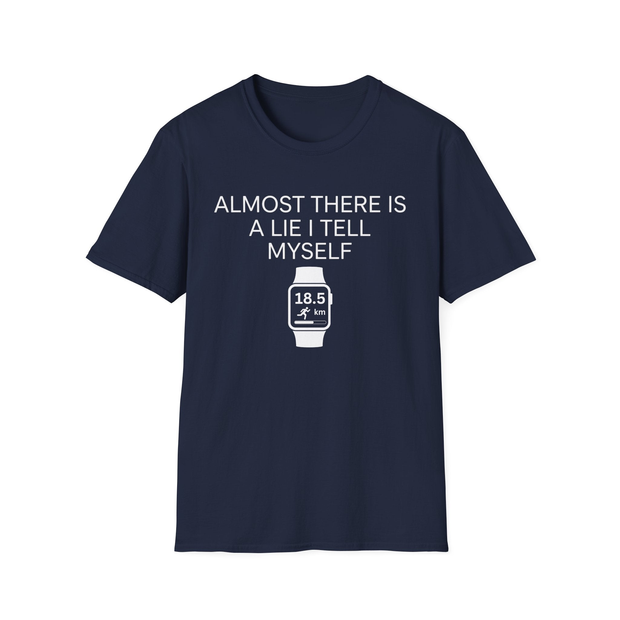 Almost There T-Shirt
