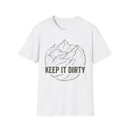 Keep It Dirty T-Shirt