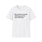 Morning Hobbies T-Shirt