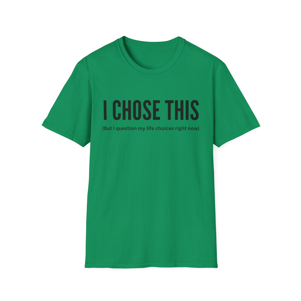 I Choose This T-Shirt
