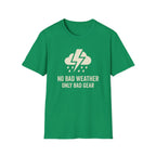 No Bad Weather T-Shirt