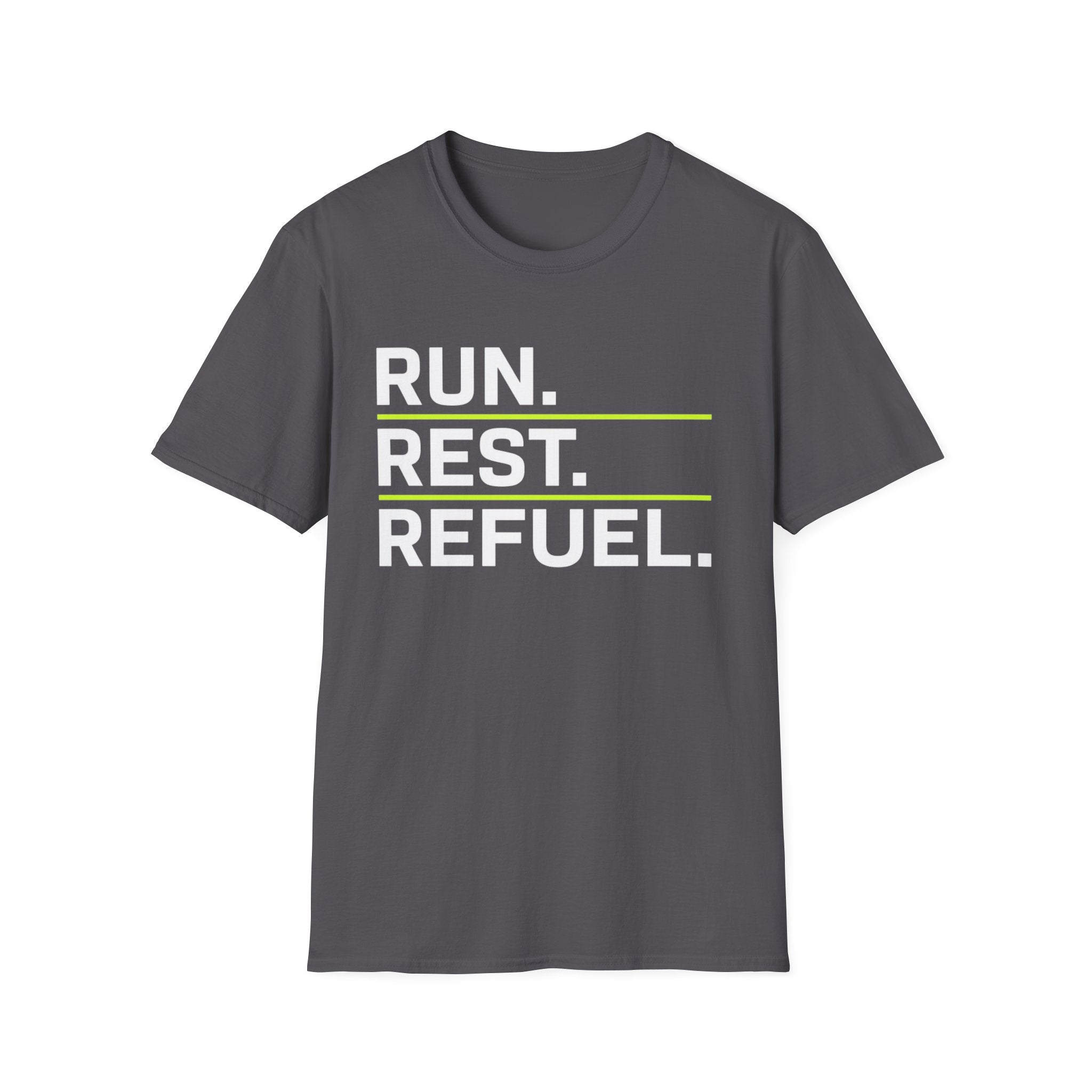 Run, Rest, Refuel T-Shirt