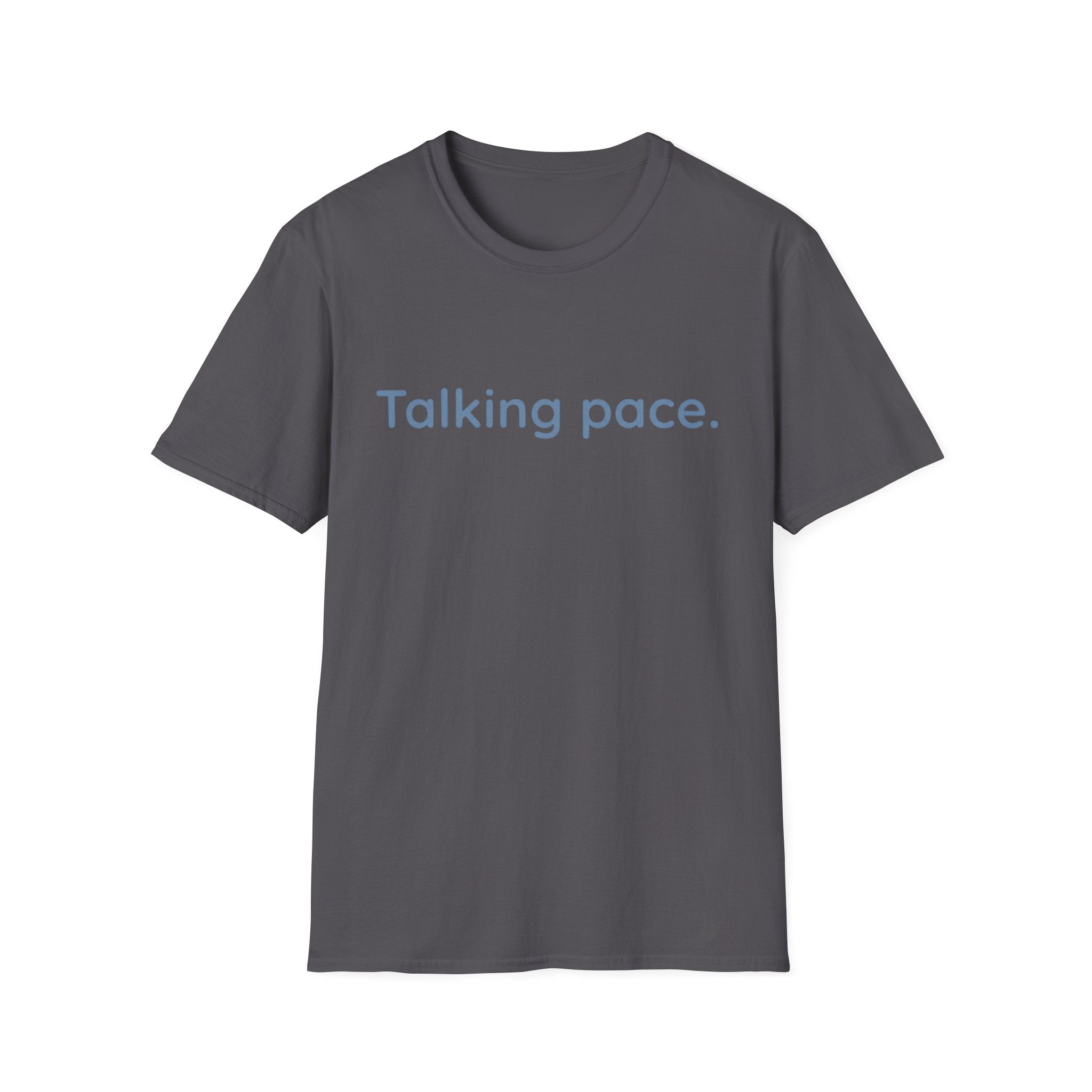 Talking Pace T-Shirt