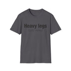Heavy Legs T-Shirt