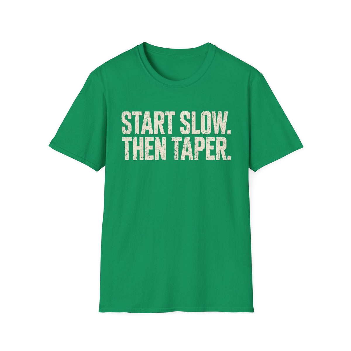 Slow Then Taper T-Shirt