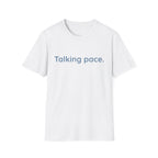 Talking Pace T-Shirt