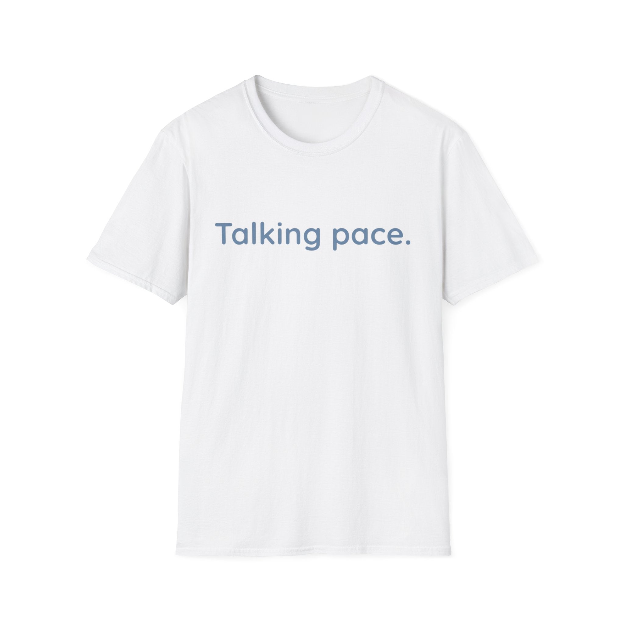 Talking Pace T-Shirt