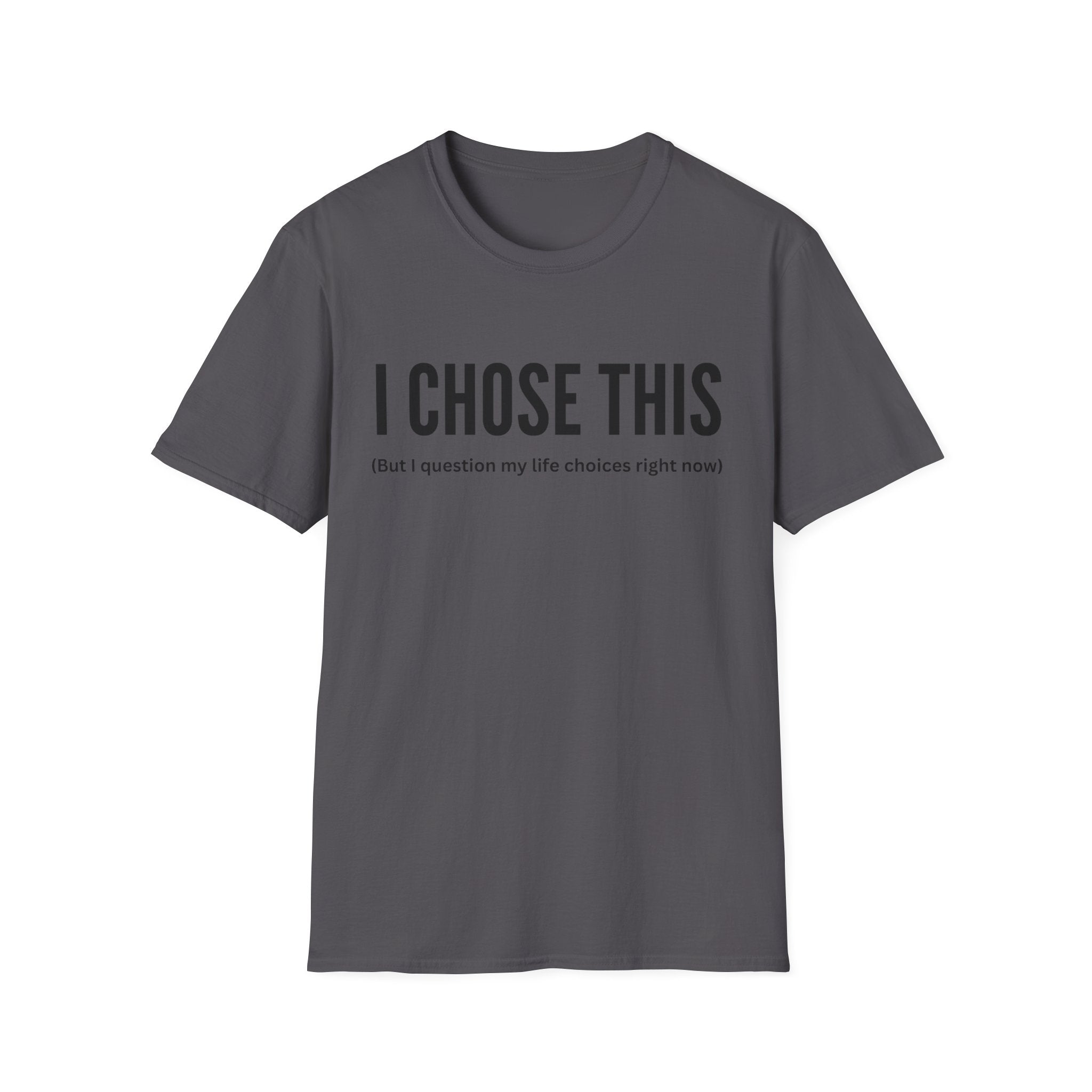 I Choose This T-Shirt