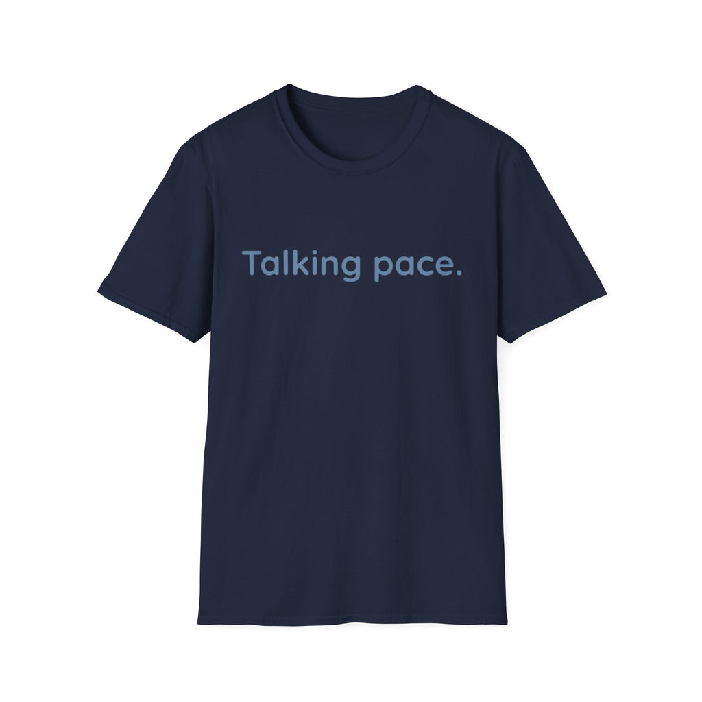 Talking Pace T-Shirt