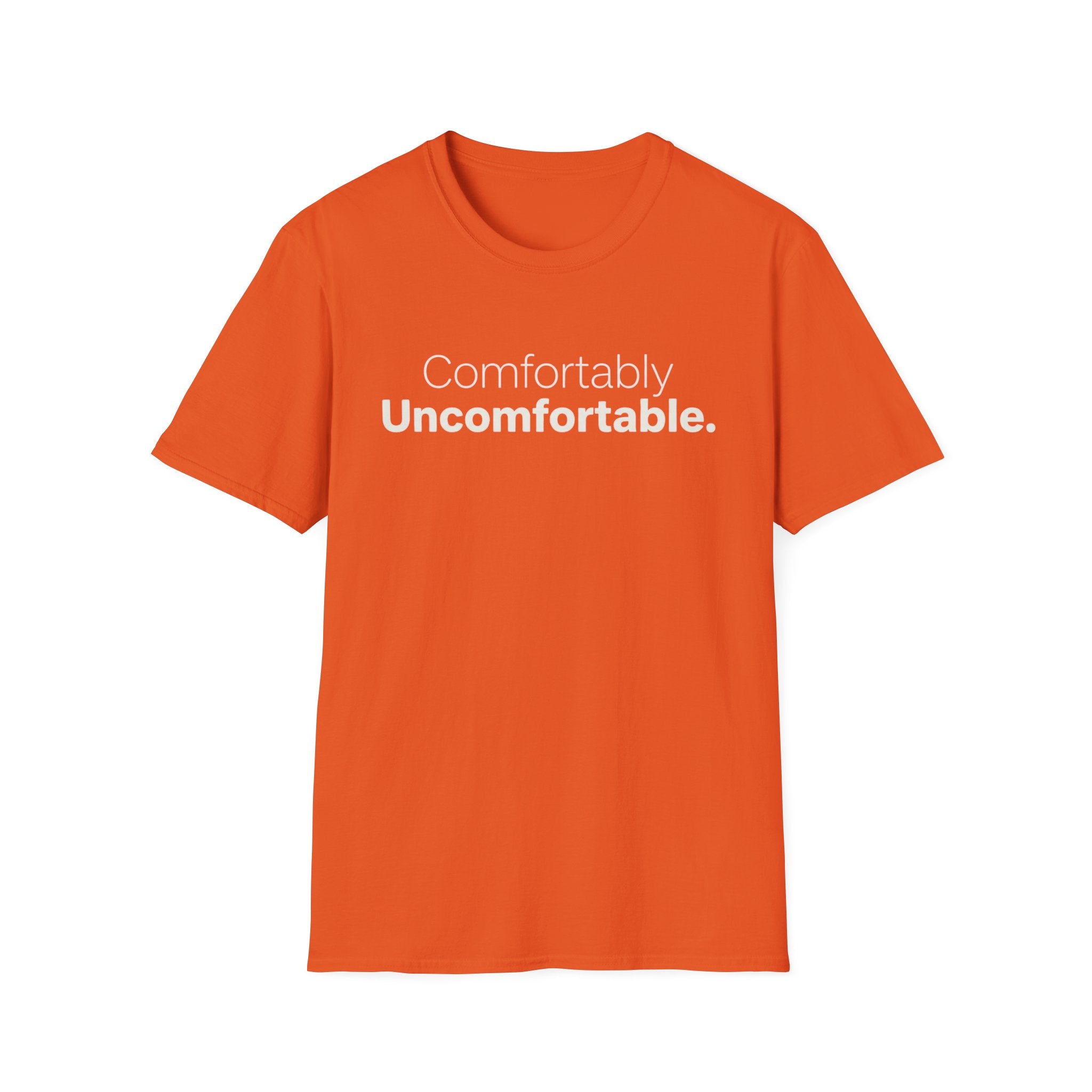 Uncomfortable Comfortable T-Shirt