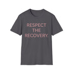 Respect Recovery T-Shirt