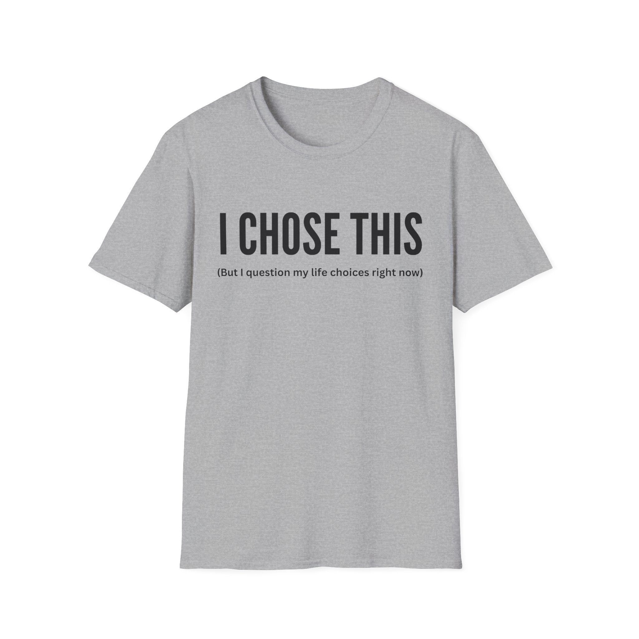 I Choose This T-Shirt