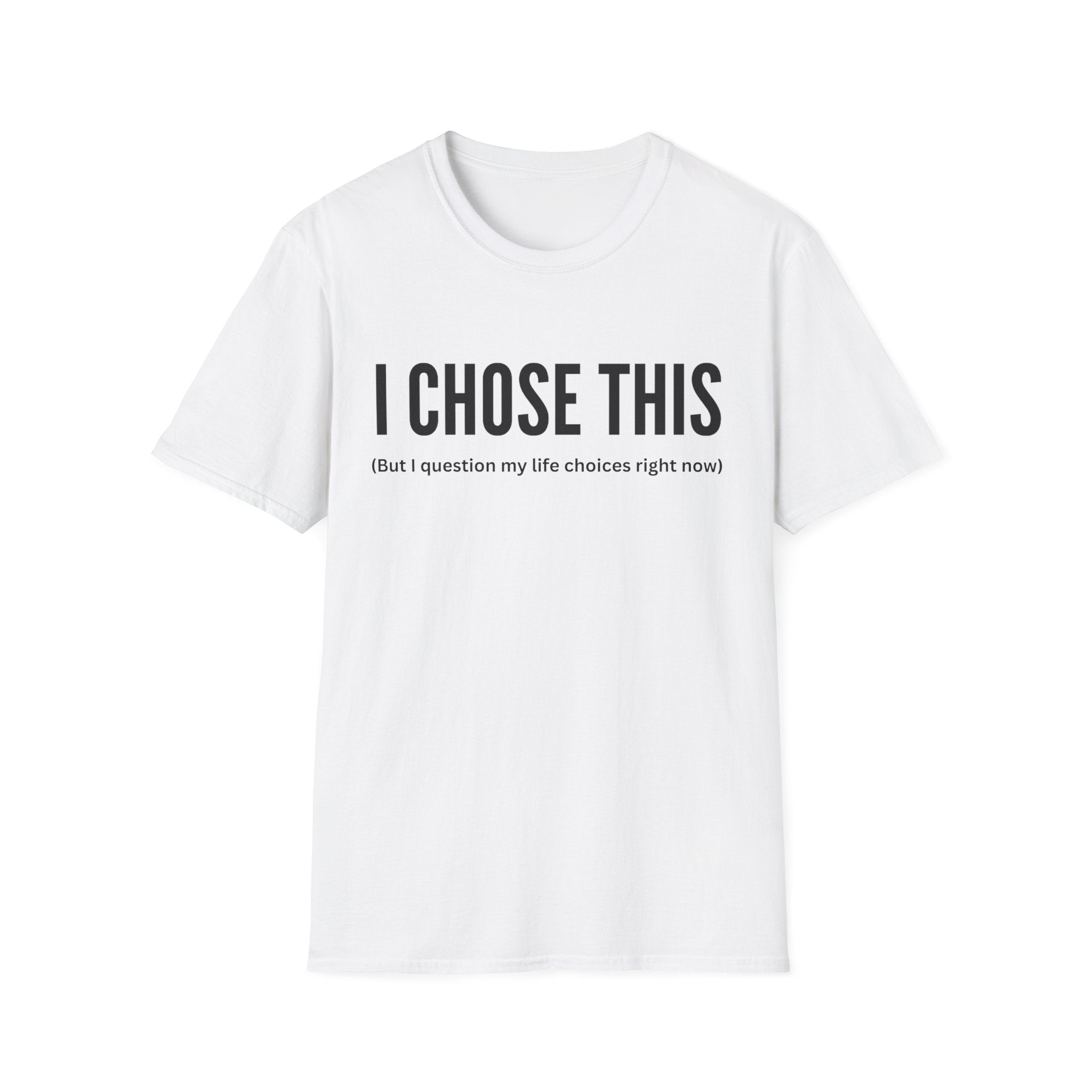 I Choose This T-Shirt
