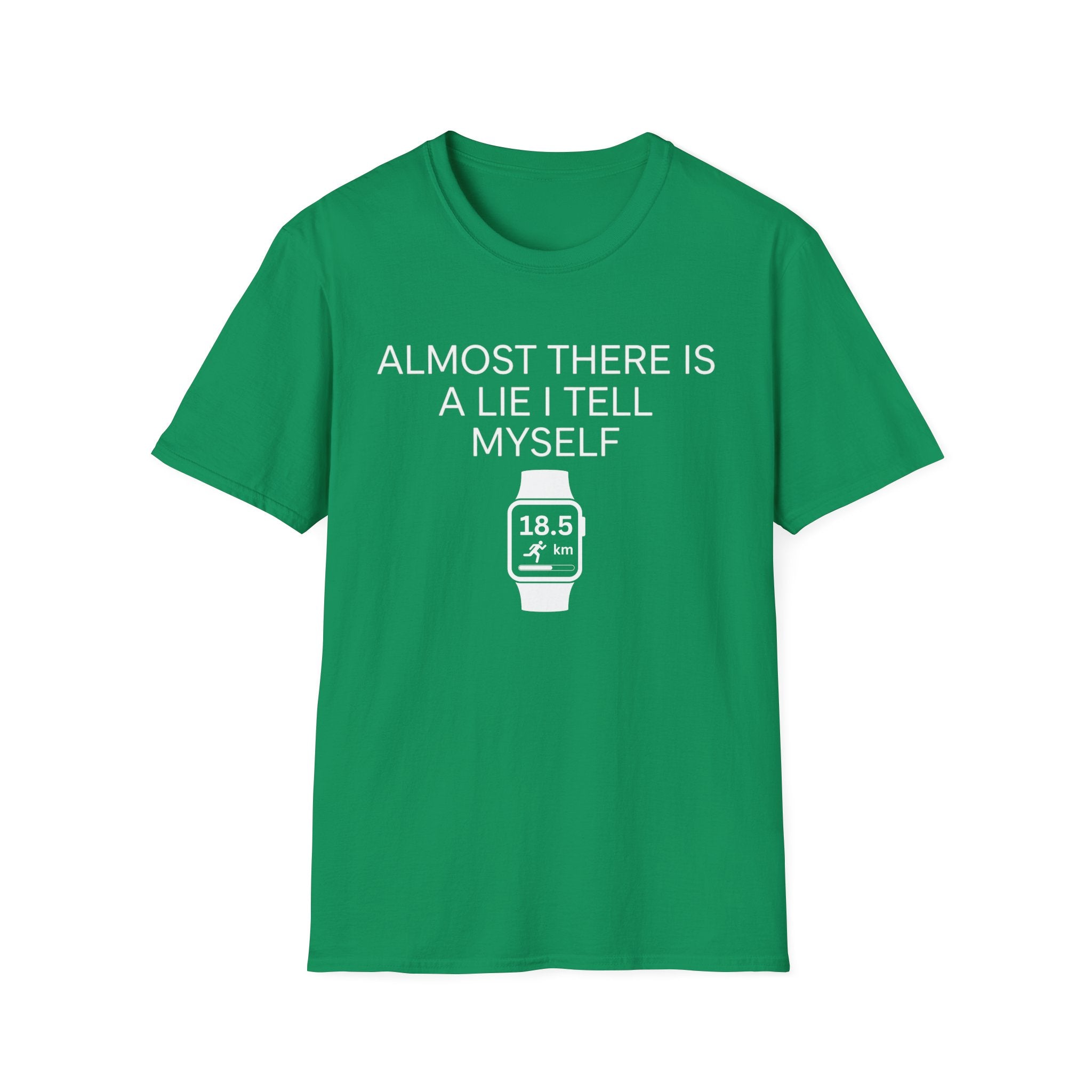 Almost There T-Shirt
