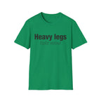 Heavy Legs T-Shirt