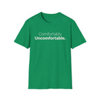 Uncomfortable Comfortable T-Shirt