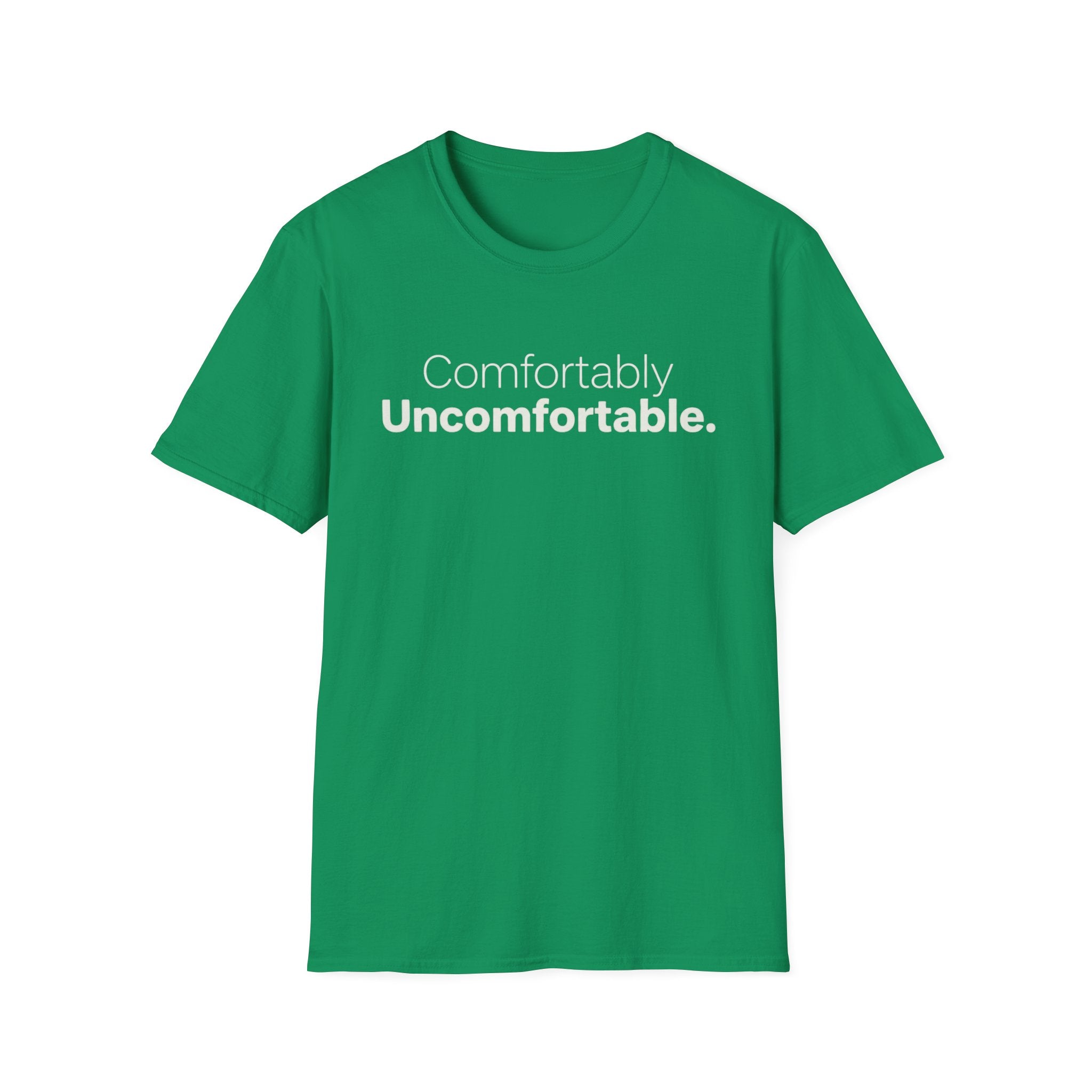 Uncomfortable Comfortable T-Shirt