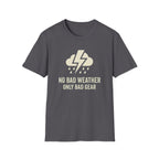 No Bad Weather T-Shirt