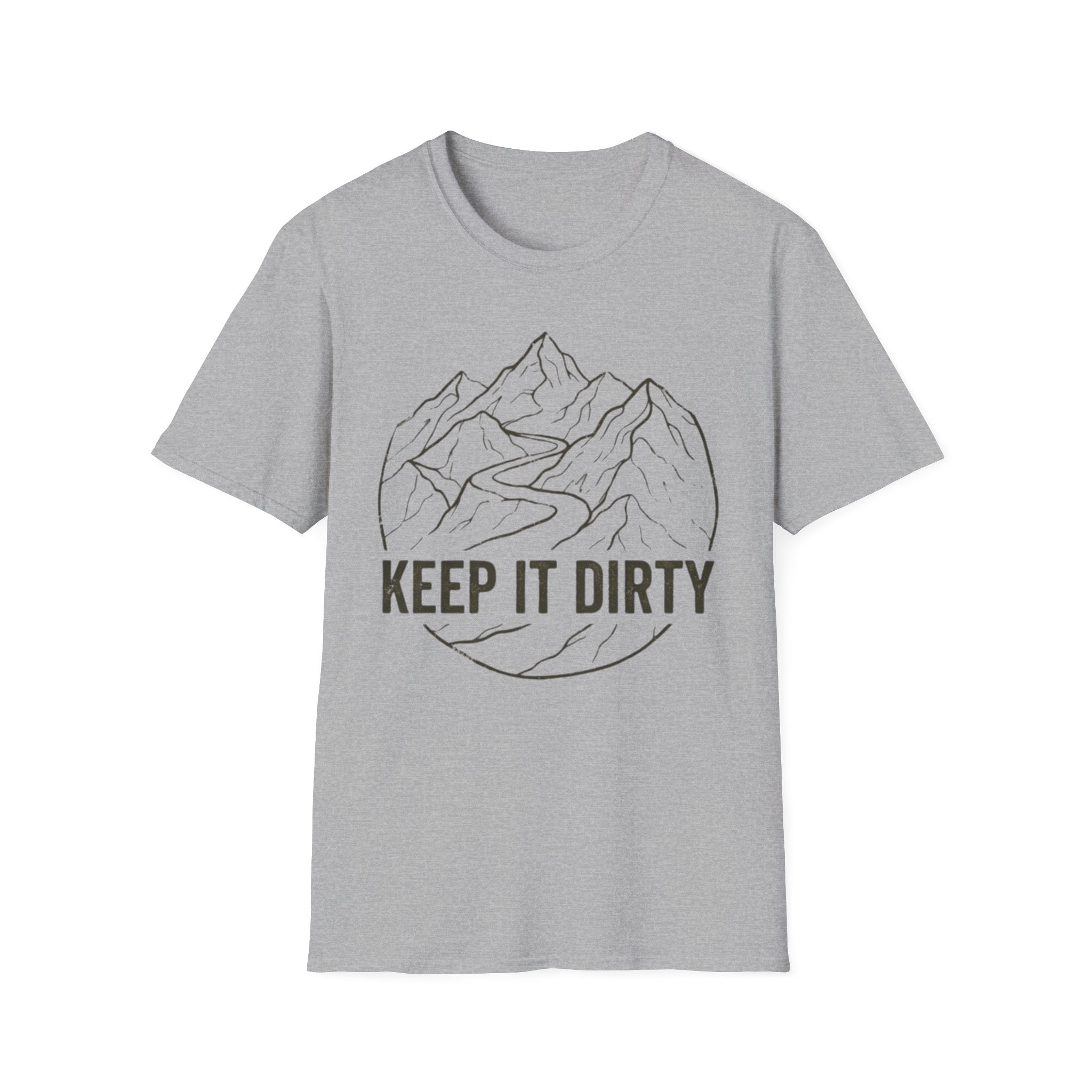 Keep It Dirty T-Shirt