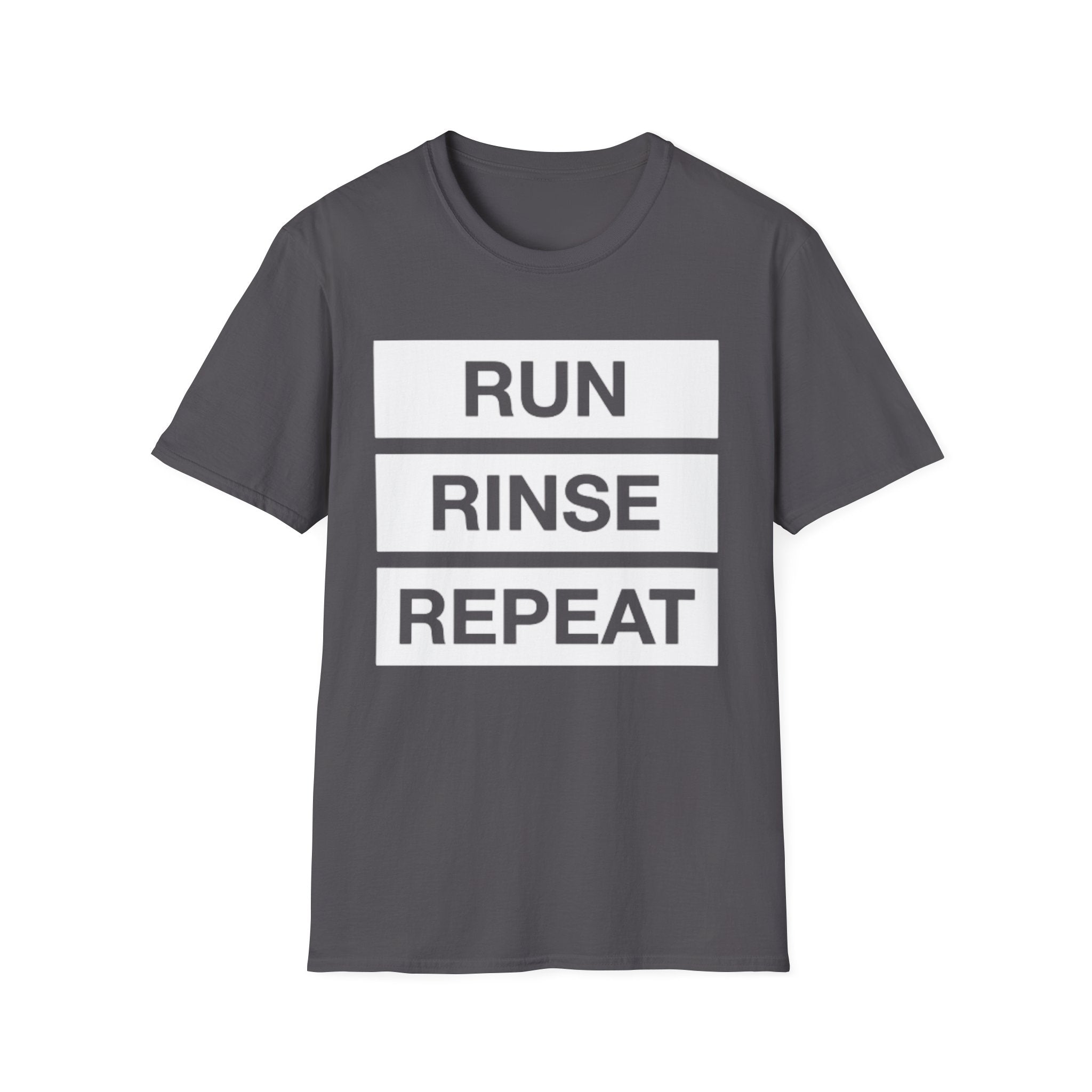 Run, Rinse, Repeat T-Shirt