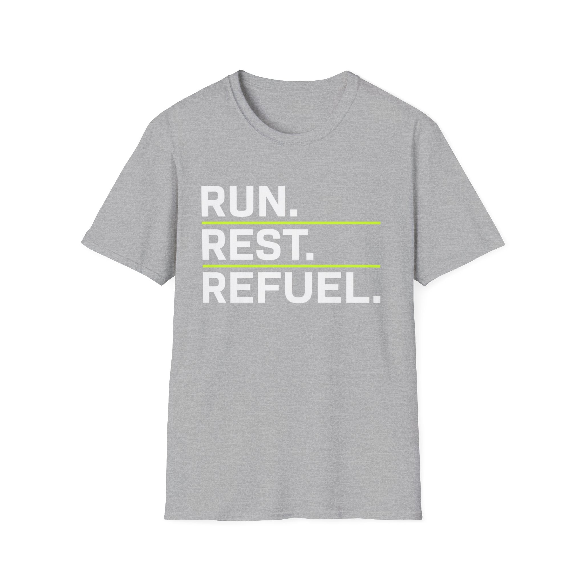 Run, Rest, Refuel T-Shirt